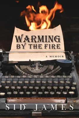 Ogrzewanie przy ognisku: A Memoir - Warming by the Fire: A Memoir