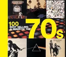 100 najlepiej sprzedających się albumów lat 70. - 100 Best Selling Albums of the 70s