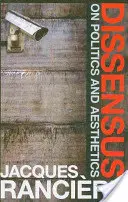 Dissensus: O polityce i estetyce - Dissensus: On Politics and Aesthetics