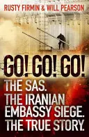 Go! Go! Dalej! - SAS. Oblężenie irańskiej ambasady. Prawdziwa historia - Go! Go! Go! - The SAS. The Iranian Embassy Siege. The True Story