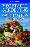 Ogrodnictwo warzywne dla Waszyngtonu i Oregonu - Vegetable Gardening for Washington and Oregon