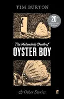 Melancholijna śmierć chłopca-ostrygi - Melancholy Death of Oyster Boy