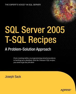 SQL Server 2005 T-SQL Recipes: Podejście problem-rozwiązanie - SQL Server 2005 T-SQL Recipes: A Problem-Solution Approach