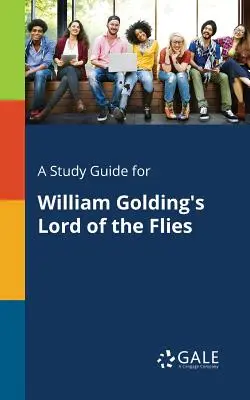 Przewodnik do studiowania Władcy much Williama Goldinga - A Study Guide for William Golding's Lord of the Flies