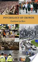 Psychologia tłumu - Psychology of Crowds