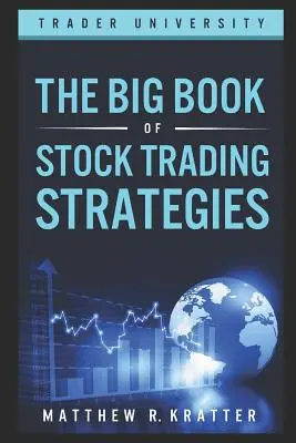 Wielka księga strategii handlu akcjami - The Big Book of Stock Trading Strategies