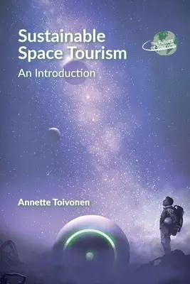 Zrównoważona turystyka kosmiczna: Wprowadzenie - Sustainable Space Tourism: An Introduction