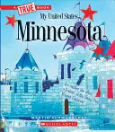 Minnesota (prawdziwa książka: Moje Stany Zjednoczone) - Minnesota (a True Book: My United States)