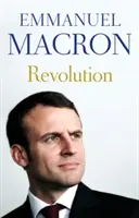 Rewolucja - bestsellerowy pamiętnik niedawno wybranego prezydenta Francji - Revolution - the bestselling memoir by France's recently elected president