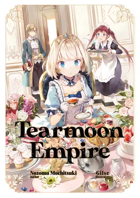 Tearmoon Empire: Tom 1 - Tearmoon Empire: Volume 1