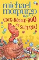 Cockadoodle-Doo, panie Sultana! - Cockadoodle-Doo, Mr Sultana!