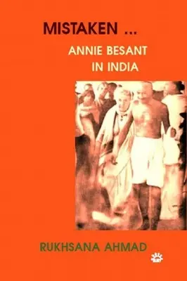 Pomyłka: Annie Besant w Indiach - Mistaken: Annie Besant in India