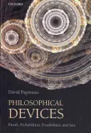 Urządzenia filozoficzne: Dowody, prawdopodobieństwa, możliwości i zbiory - Philosophical Devices: Proofs, Probabilities, Possibilities, and Sets