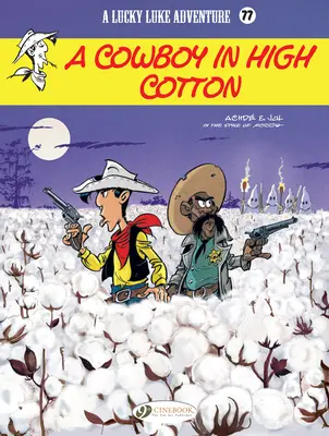 Lucky Luke - Kowboj w wysokiej bawełnie - Lucky Luke- A Cowboy in High Cotton