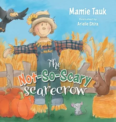 Niezbyt straszny strach na wróble - The Not-So-Scary Scarecrow
