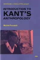 Wprowadzenie do antropologii Kanta - Introduction to Kant's Anthropology