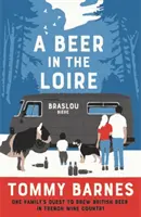 Piwo w Loarze - A Beer in the Loire