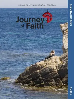 Podróż wiary dla nastolatków, Katechumenat: Lekcje - Journey of Faith for Teens, Catechumenate: Lessons