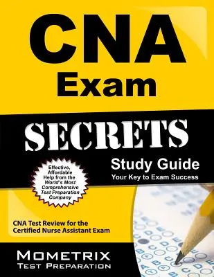 CNA Exam Secrets Study Guide: CNA Test Review for the Certified Nurse Assistant Exam (Egzamin na certyfikowanego asystenta pielęgniarki) - CNA Exam Secrets Study Guide: CNA Test Review for the Certified Nurse Assistant Exam