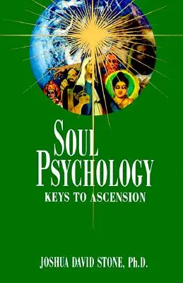 Psychologia duszy: Klucze do wniebowstąpienia - Soul Psychology: Keys to Ascension