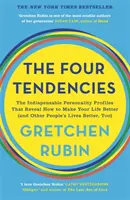 Cztery tendencje - Niezbędne profile osobowości, które ujawniają, jak uczynić swoje życie lepszym - Four Tendencies - The Indispensable Personality Profiles That Reveal How to Make Your Life Better