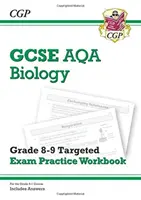 GCSE Biology AQA Grade 8-9 Targeted Exam Practice Workbook (zawiera odpowiedzi) - GCSE Biology AQA Grade 8-9 Targeted Exam Practice Workbook (includes Answers)