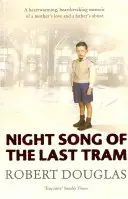 Nocna piosenka ostatniego tramwaju - Dzieciństwo w Glasgow - Night Song of the Last Tram - A Glasgow Childhood