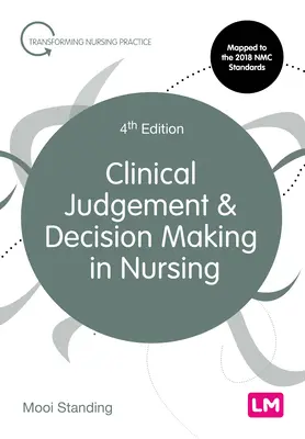 Ocena kliniczna i podejmowanie decyzji w pielęgniarstwie - Clinical Judgement and Decision Making in Nursing