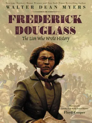 Frederick Douglass: Lew, który napisał historię - Frederick Douglass: The Lion Who Wrote History