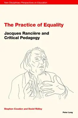 Praktyka równości: Jacques Rancire i pedagogika krytyczna - The Practice of Equality: Jacques Rancire and Critical Pedagogy