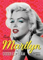 Mała księga Marilyn: inspiracje od bogini glamu - The Little Book of Marilyn: Inspiration from the Goddess of Glam