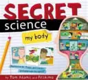 Sekretna nauka: Moje ciało - Secret Science: My Body