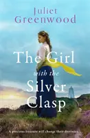 Dziewczyna ze srebrną klamrą - porywająca powieść historyczna z I wojny światowej osadzona w Kornwalii. - Girl with the Silver Clasp - A sweeping, unputdownable WWI historical novel set in Cornwall