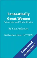 Fantastycznie wielkie kobiety-naukowcy i ich historie - Fantastically Great Women Scientists and Their Stories