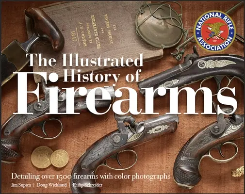 Ilustrowana historia broni palnej, wydanie 2 - The Illustrated History of Firearms, 2nd Edition