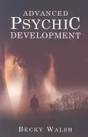 Zaawansowany rozwój psychiczny - Advanced Psychic Development