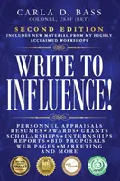 Write to Influence! Oceny pracownicze, życiorysy, nagrody, granty, stypendia, staże, raporty, oferty przetargowe, strony internetowe, marketing - Write to Influence!: Personnel Appraisals, Resumes, Awards, Grants, Scholarships, Internships, Reports, Bid Proposals, Web Pages, Marketing