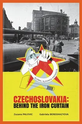 Czechosłowacja: Za żelazną kurtyną - Czechoslovakia: Behind the Iron Curtain