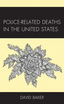 Zgony związane z policją w Stanach Zjednoczonych - Police-Related Deaths in the United States