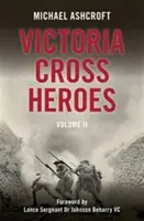 Victoria Cross Heroes: Tom 11 - Victoria Cross Heroes: Volume 11