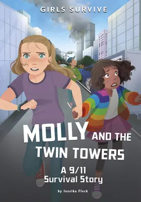 Molly i bliźniacze wieże: Opowieść o przetrwaniu 9/11 - Molly and the Twin Towers: A 9/11 Survival Story