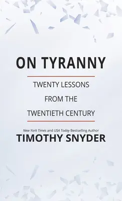 O tyranii: dwadzieścia lekcji z dwudziestego wieku - On Tyranny: Twenty Lessons from the Twentieth Century