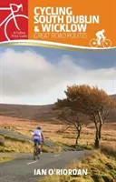 Jazda na rowerze po południowym Dublinie i Wicklow: Wielkie trasy drogowe - Cycling South Dublin & Wicklow: Great Road Routes