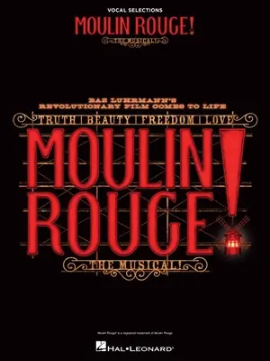 Moulin Rouge! the Musical: Vocal Selections: Wybory wokalne - Moulin Rouge! the Musical: Vocal Selections: Vocal Selections