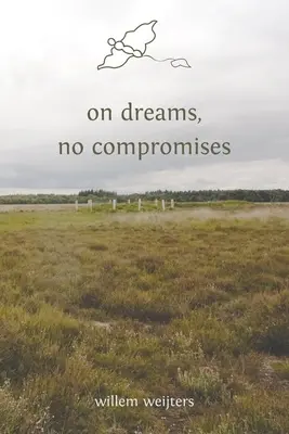 na marzeniach, bez kompromisów - on dreams, no compromises