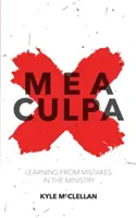 Mea Culpa: Uczenie się na błędach w ministerstwie - Mea Culpa: Learning from Mistakes in the Ministry