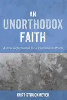 Nieortodoksyjna wiara - An Unorthodox Faith