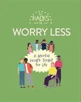 12 sposobów na mniej zmartwień - 12 Hacks to Worry Less