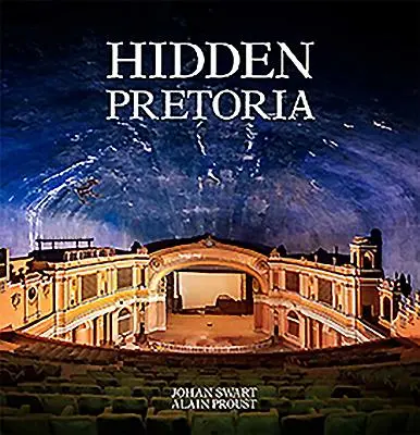 Ukryta Pretoria - Hidden Pretoria