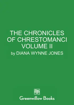 Kroniki Chrestomanci, tom II - The Chronicles of Chrestomanci, Vol. II